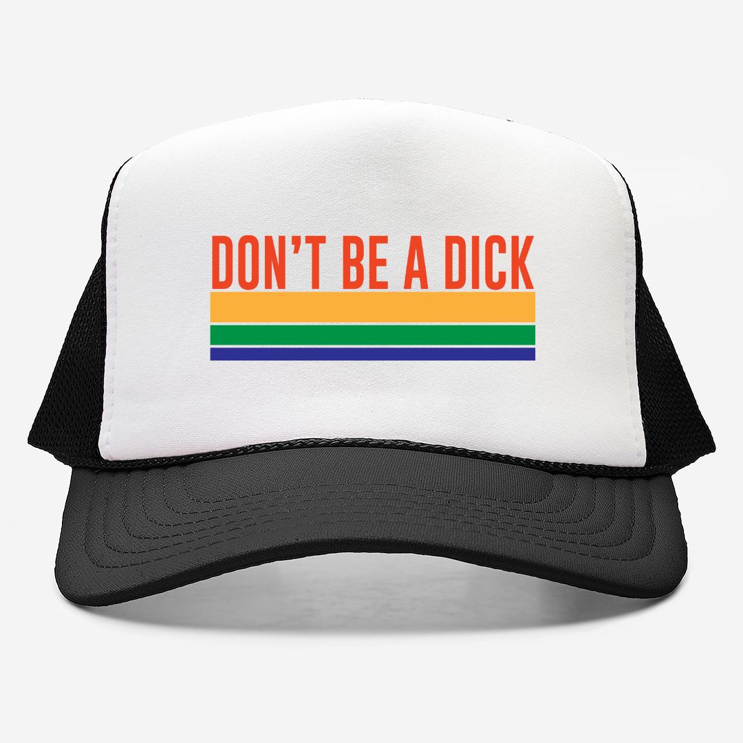Don't Be A Dick - retro trucker hat