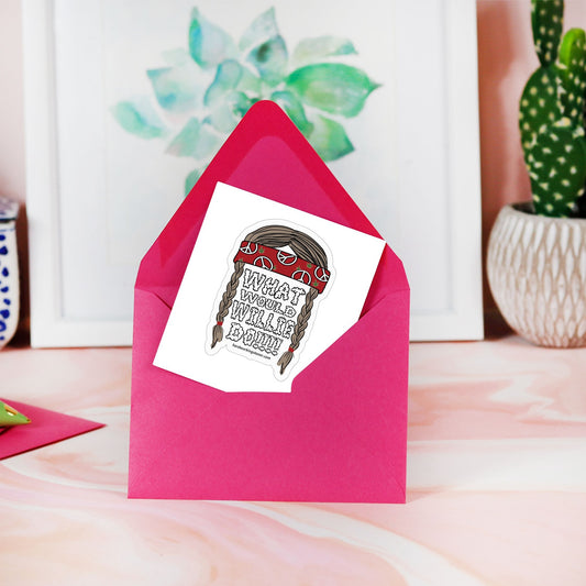 What Would Willie Do? - vinyl sticker