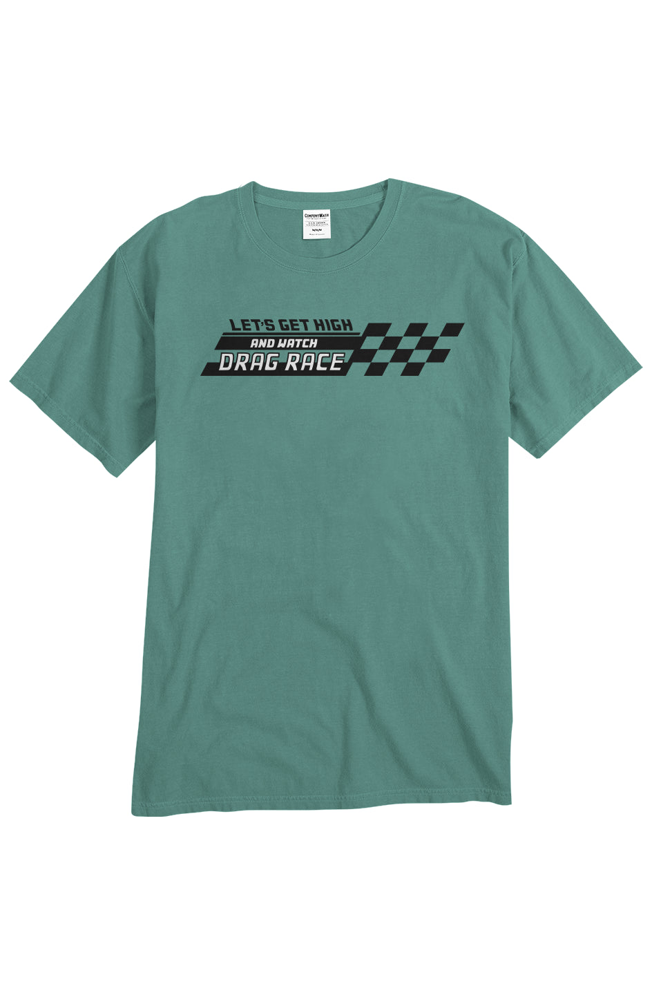 Let's Get High and Watch Drag Race - unisex tee