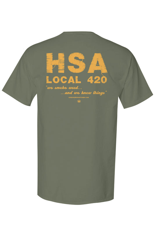 Hardworking Stoners of America Local 420 tag line - unisex tee