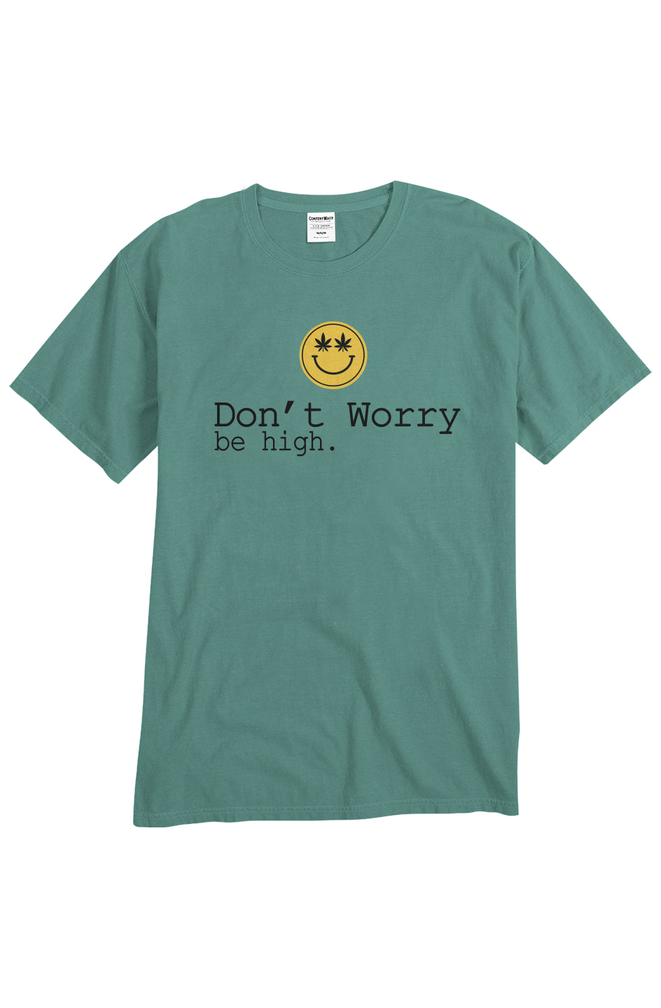 Don't Worry, Be High - unisex tee