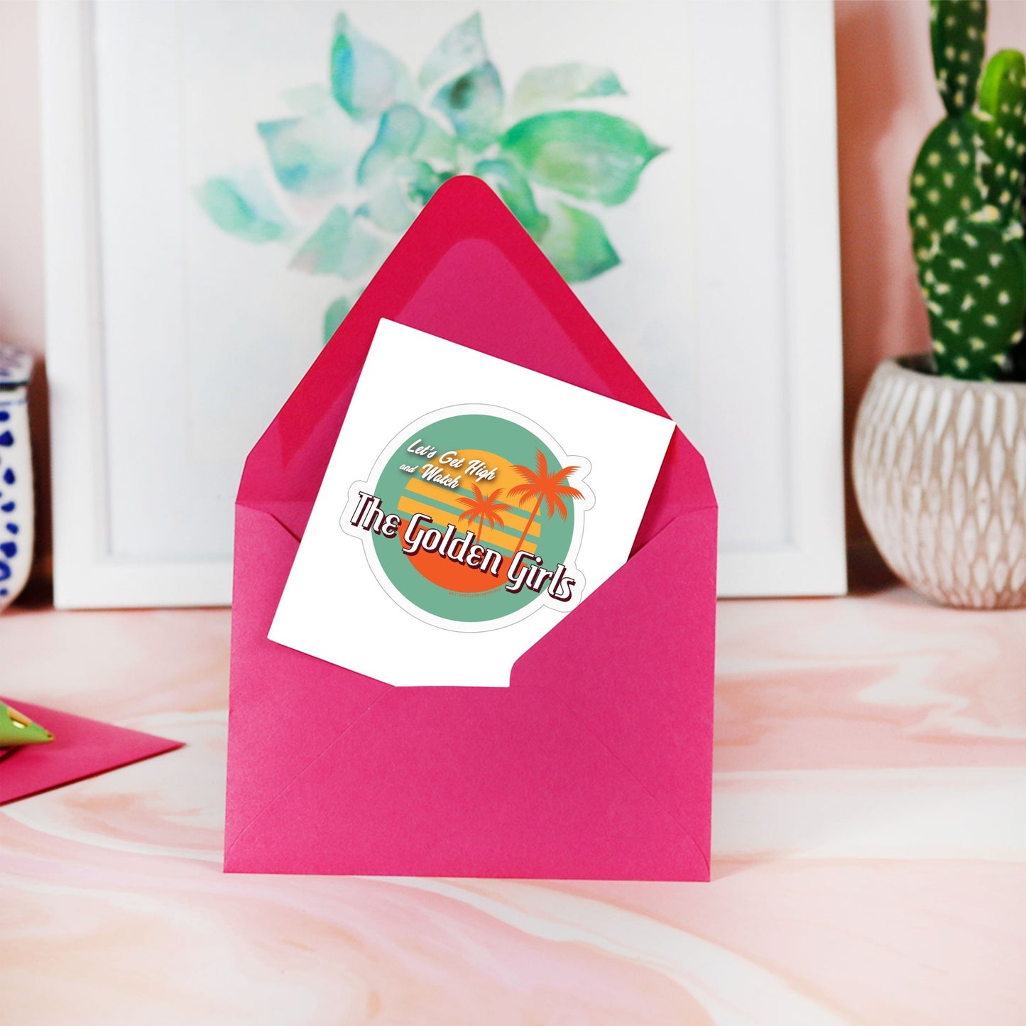 Let's Get High and Watch the Golden Girls - retro vinyl sticker