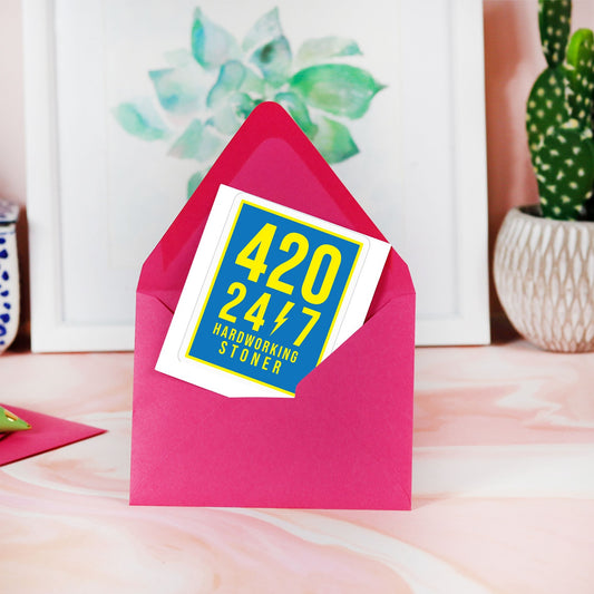 420/24/7 Hardworking Stoner - vinyl sticker