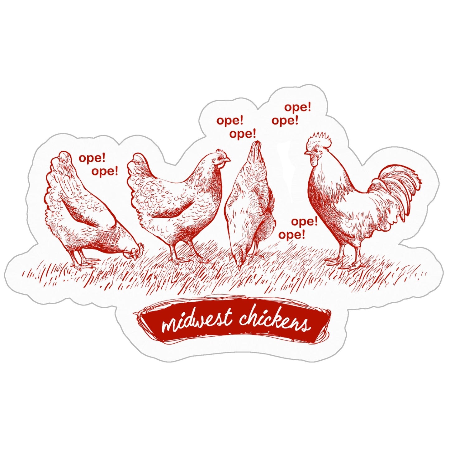 Midwest Chicken "ope" - vinyl sticker