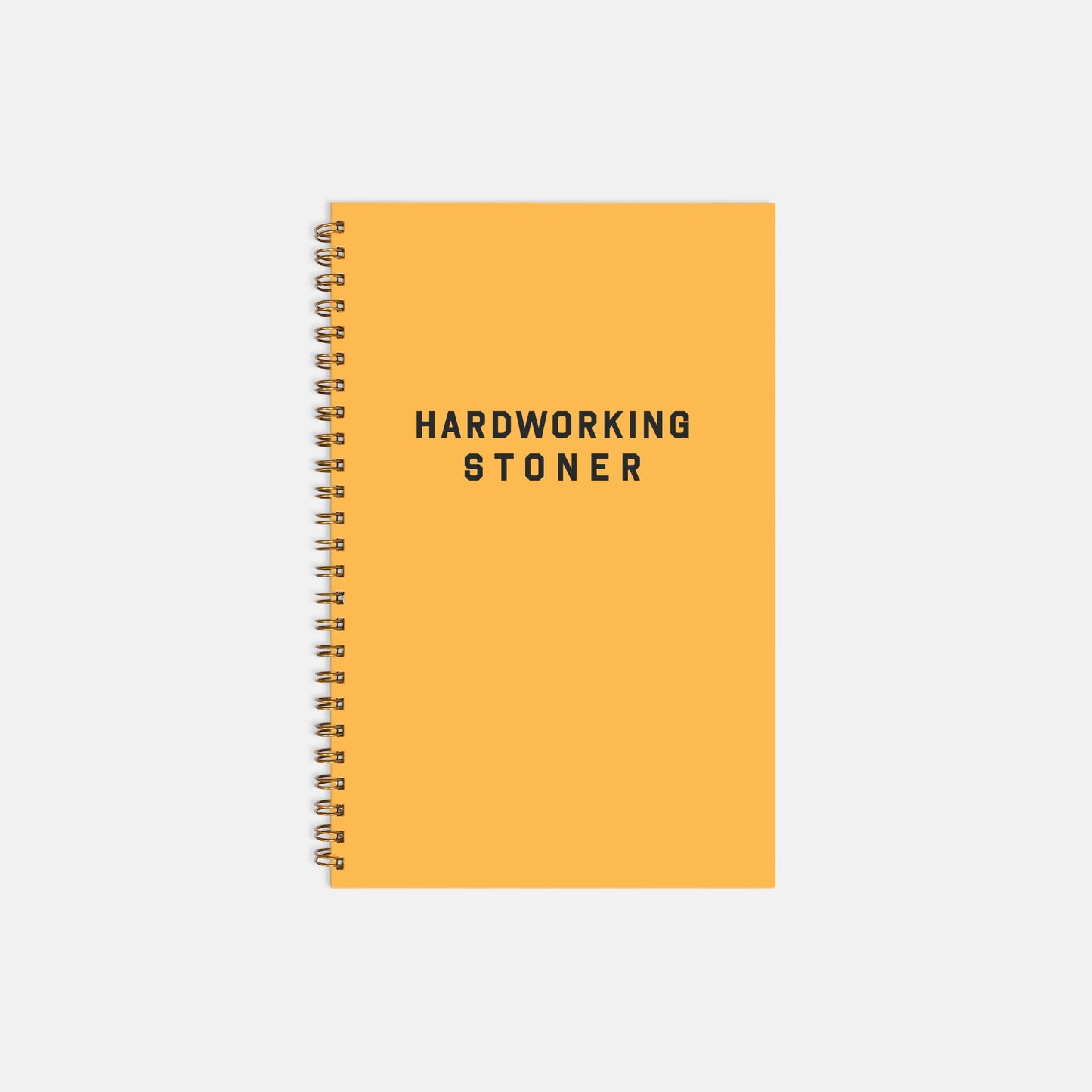 Hardworking Stoner - hardcover journal