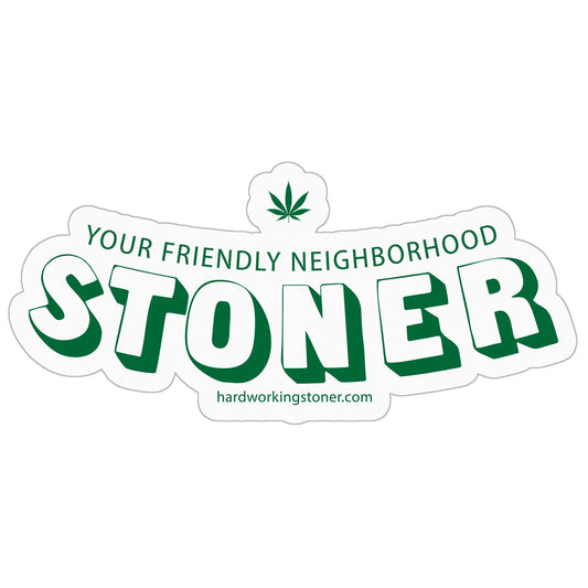 Your Friendly Neighborhood Stoner - vinyl sticker