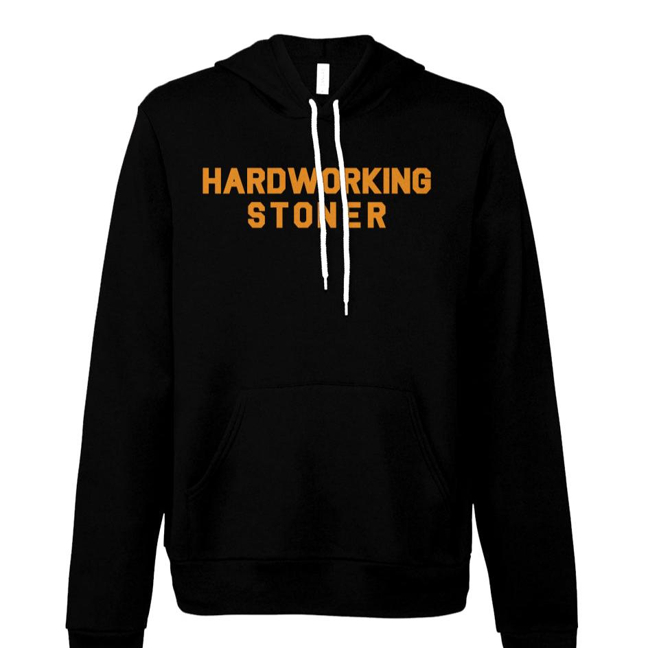 Hardworking Stoner - fleece hoodie sweatshirt