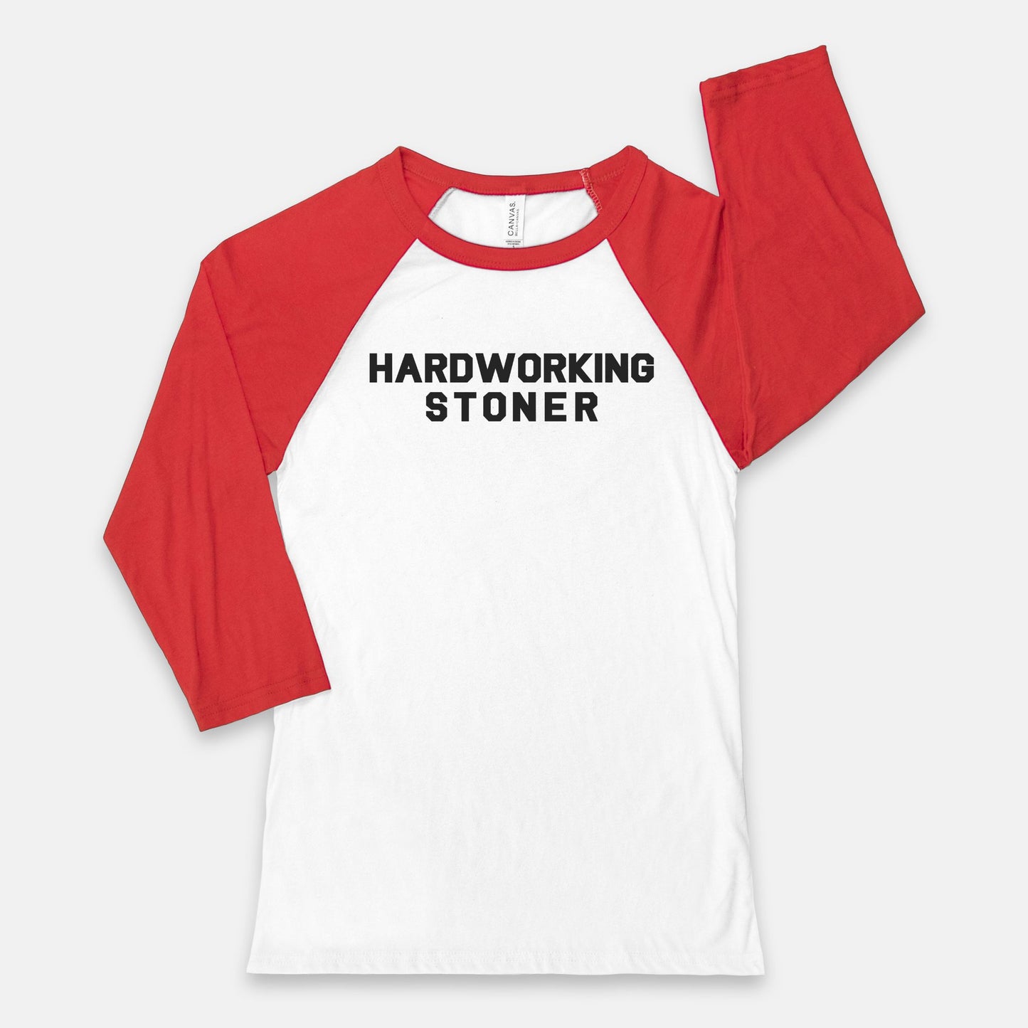 Hardworking Stoner - baseball tee