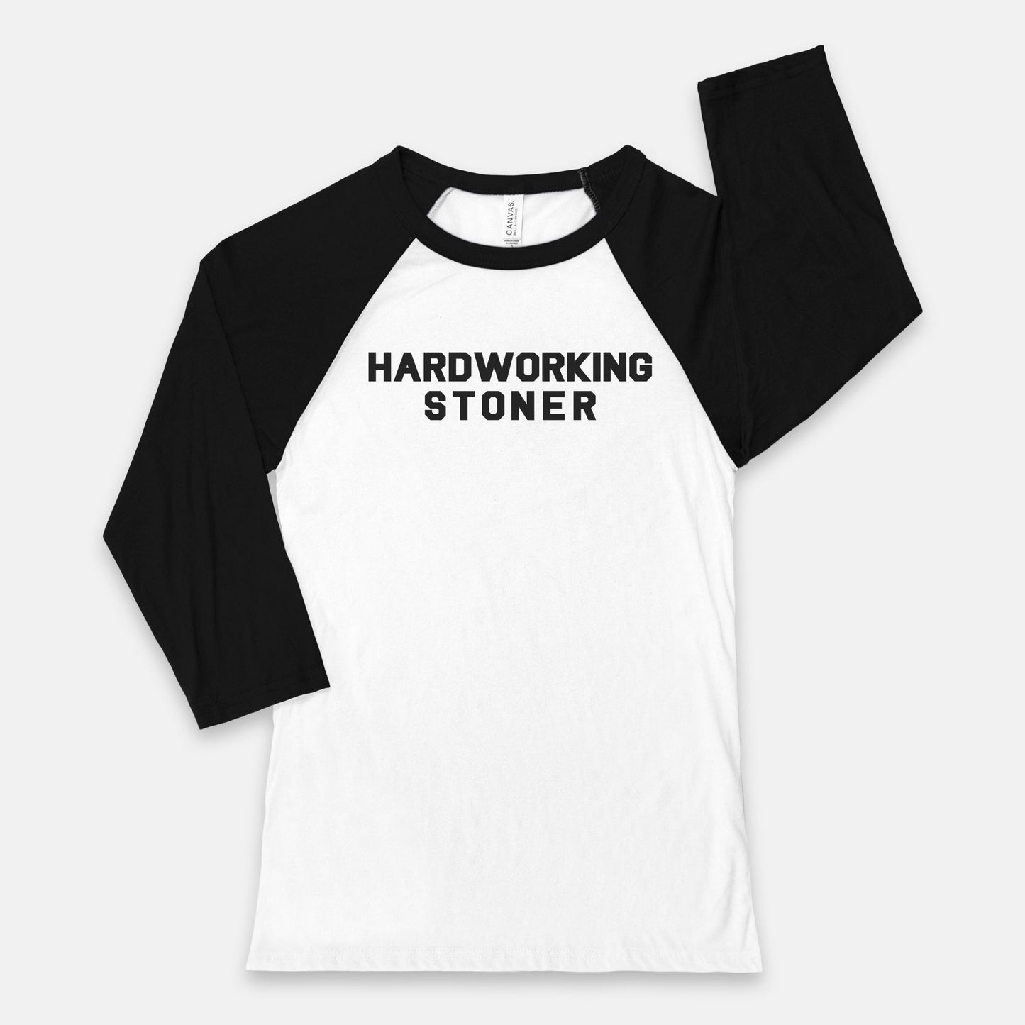 Hardworking Stoner - baseball tee