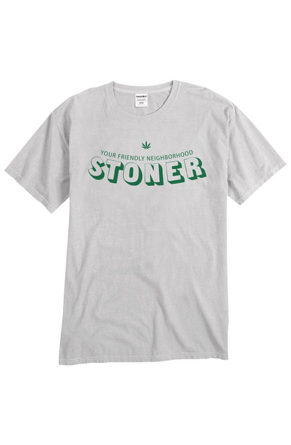 Your Friendly Neighborhood Stoner - unisex tee