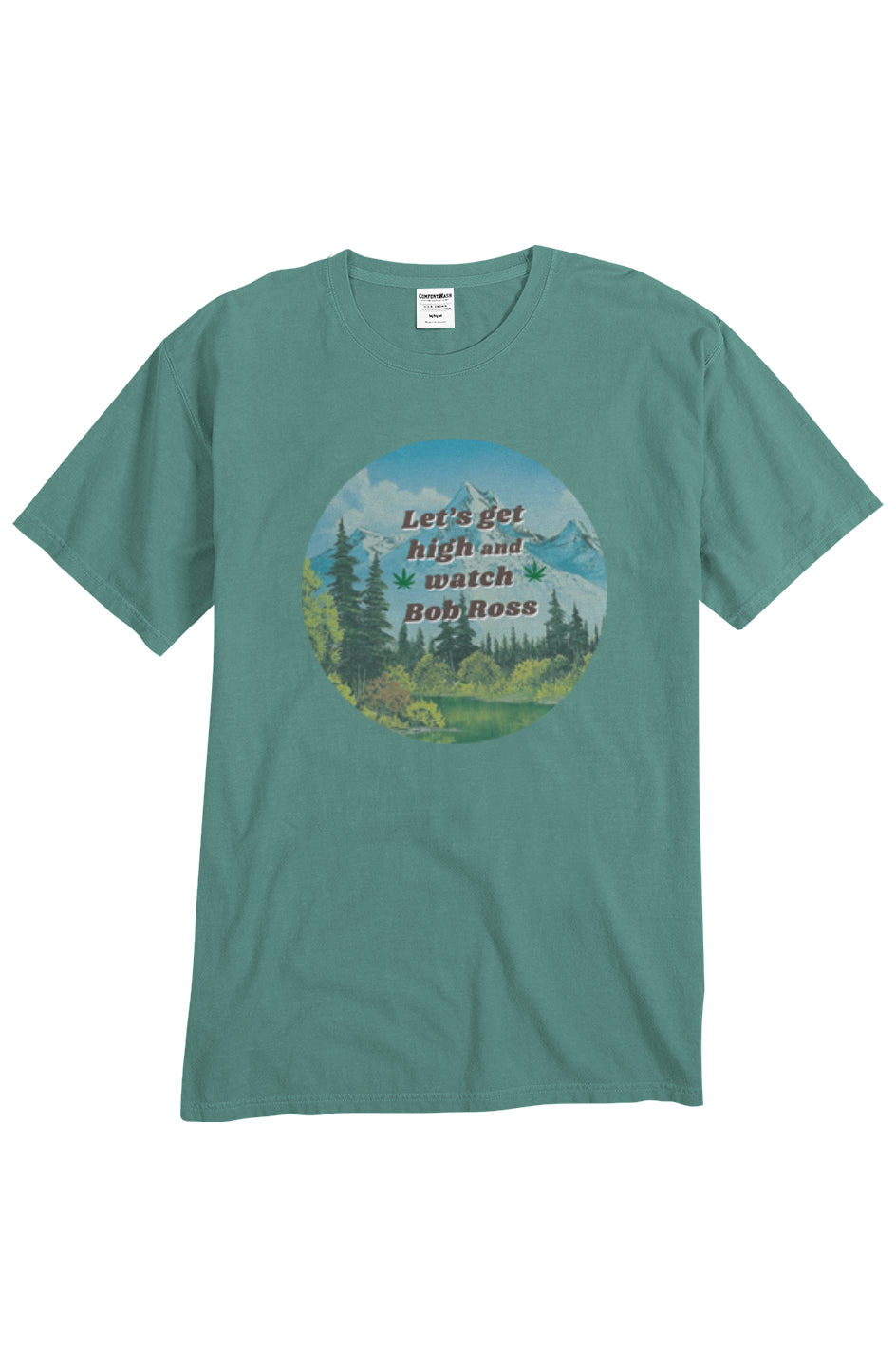 Let's Get High and Watch Bob Ross - unisex tee