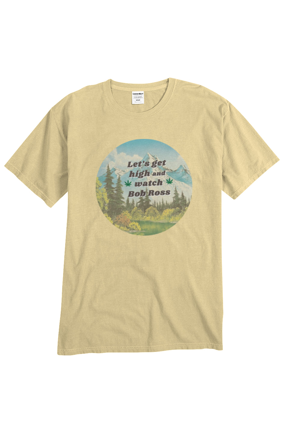 Let's Get High and Watch Bob Ross - unisex tee