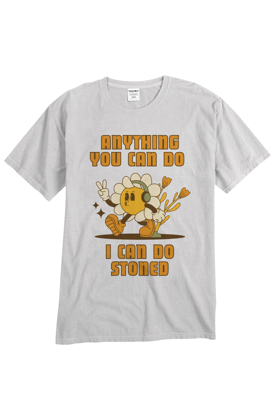 Anything You Can Do I Can Do Stoned - unisex tee