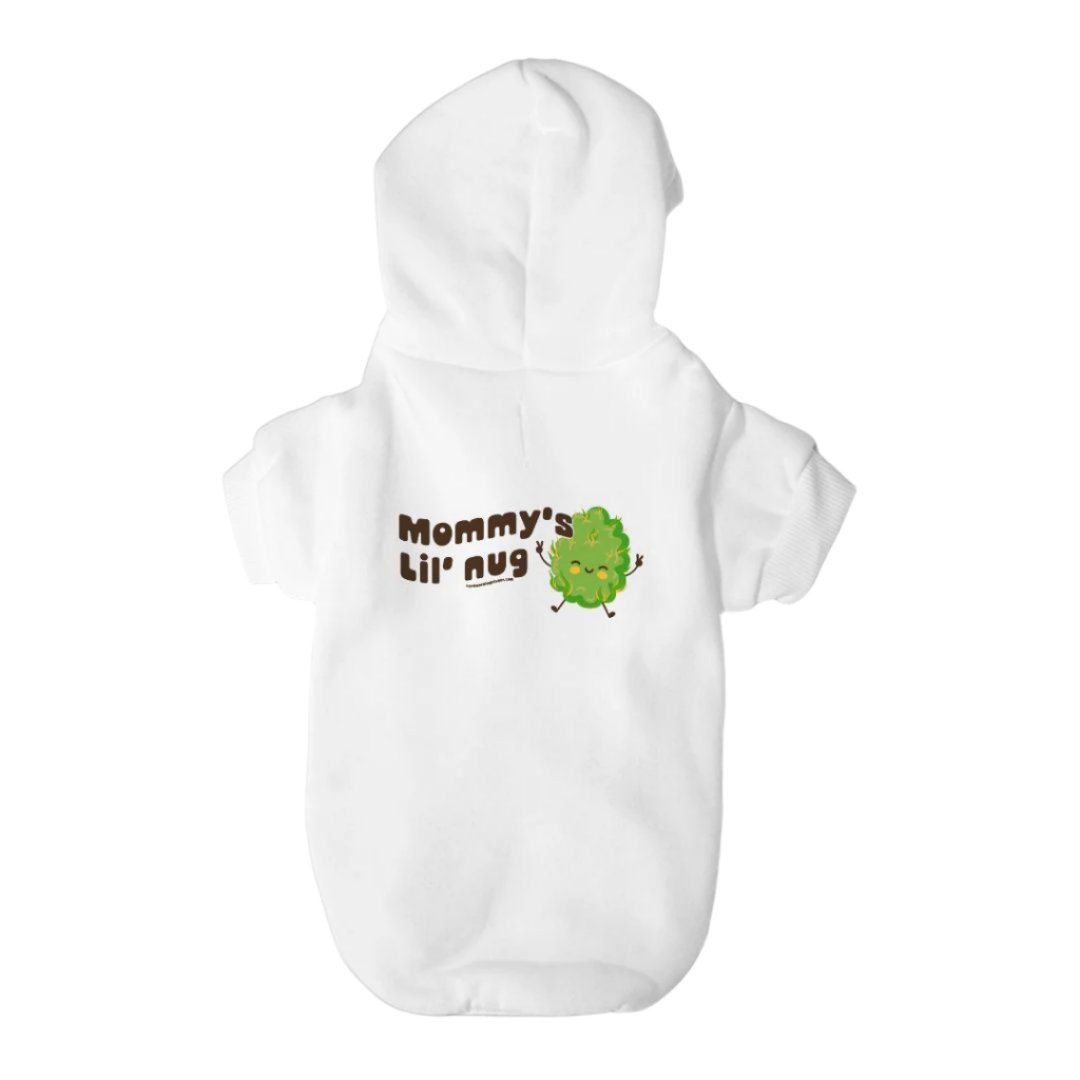 Mommy's Lil' Nug - small pet hoodie