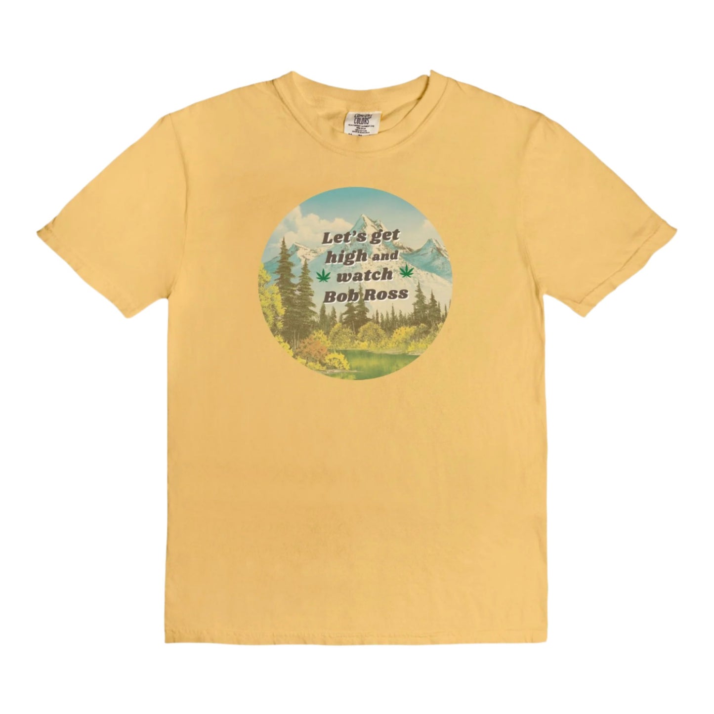 Let's Get High and Watch Bob Ross - vintage style tee