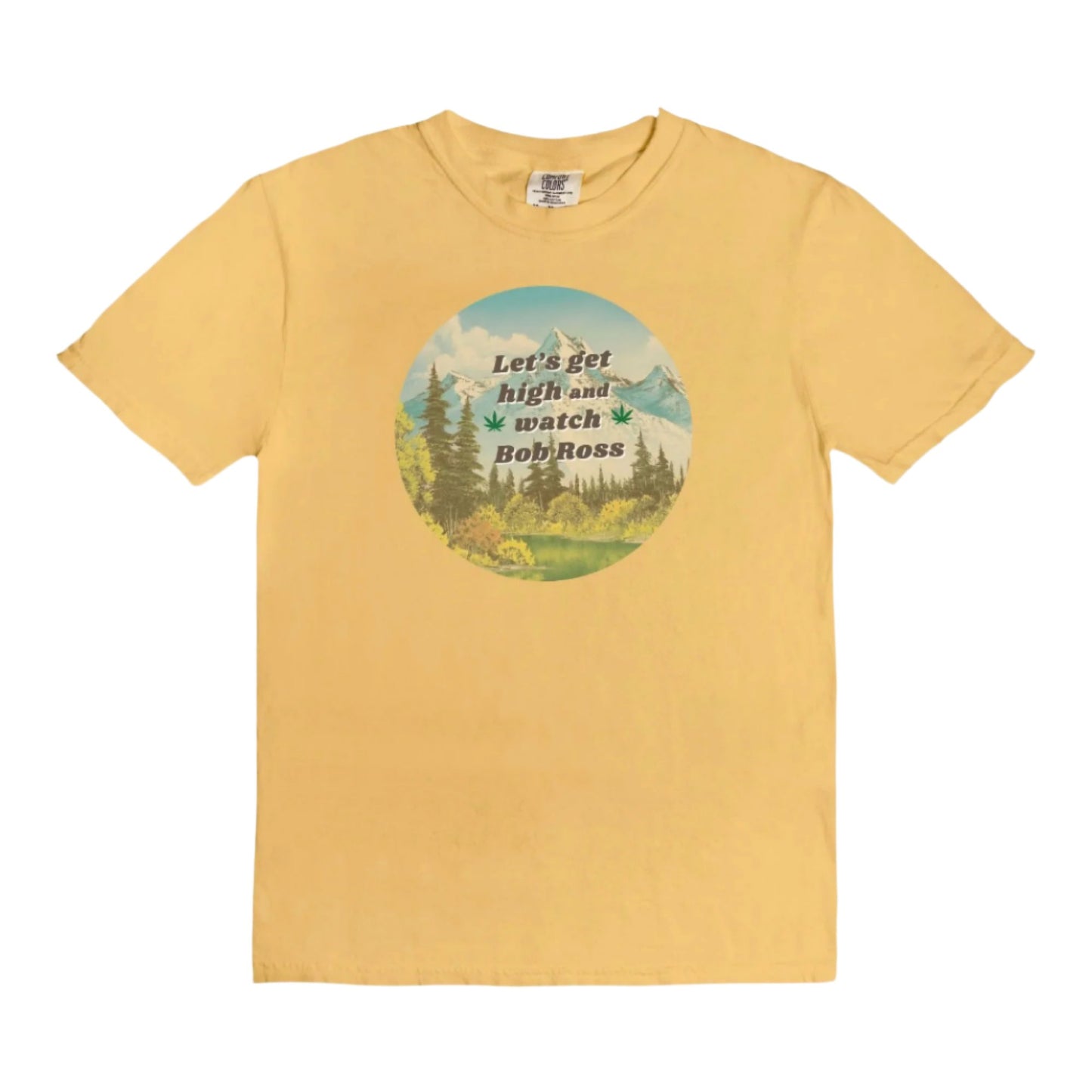 Let's Get High and Watch Bob Ross - vintage style tee