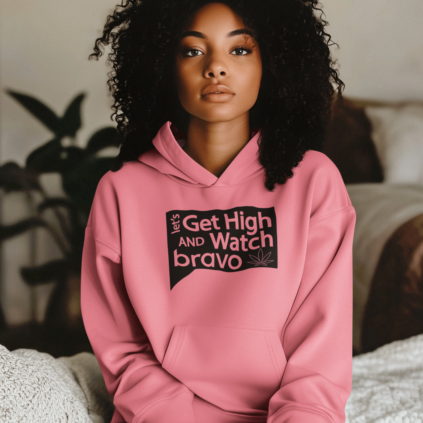 Let's Get High and Watch bravo - sponge fleece hoodie