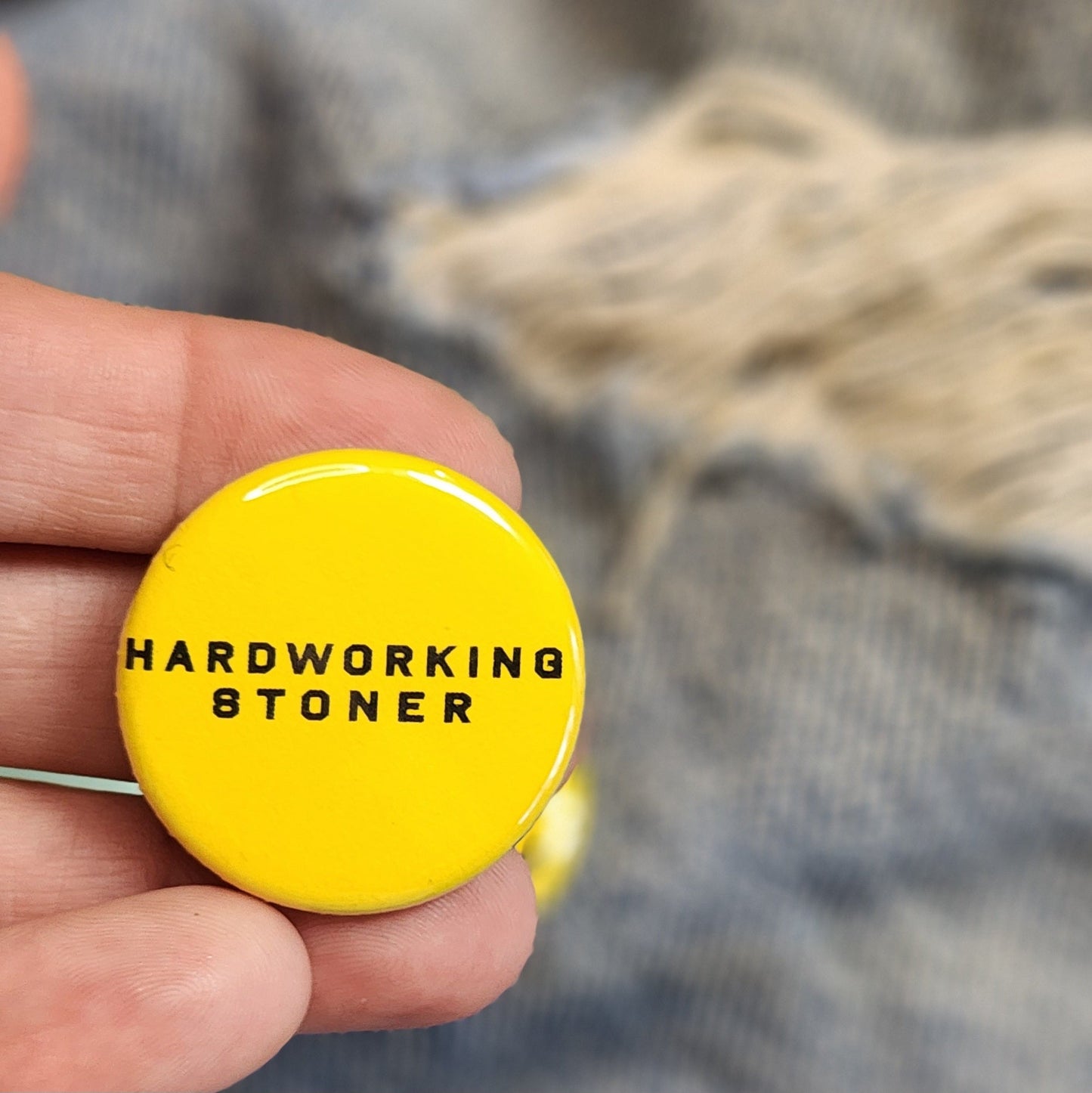 Hardworking Stoner - button