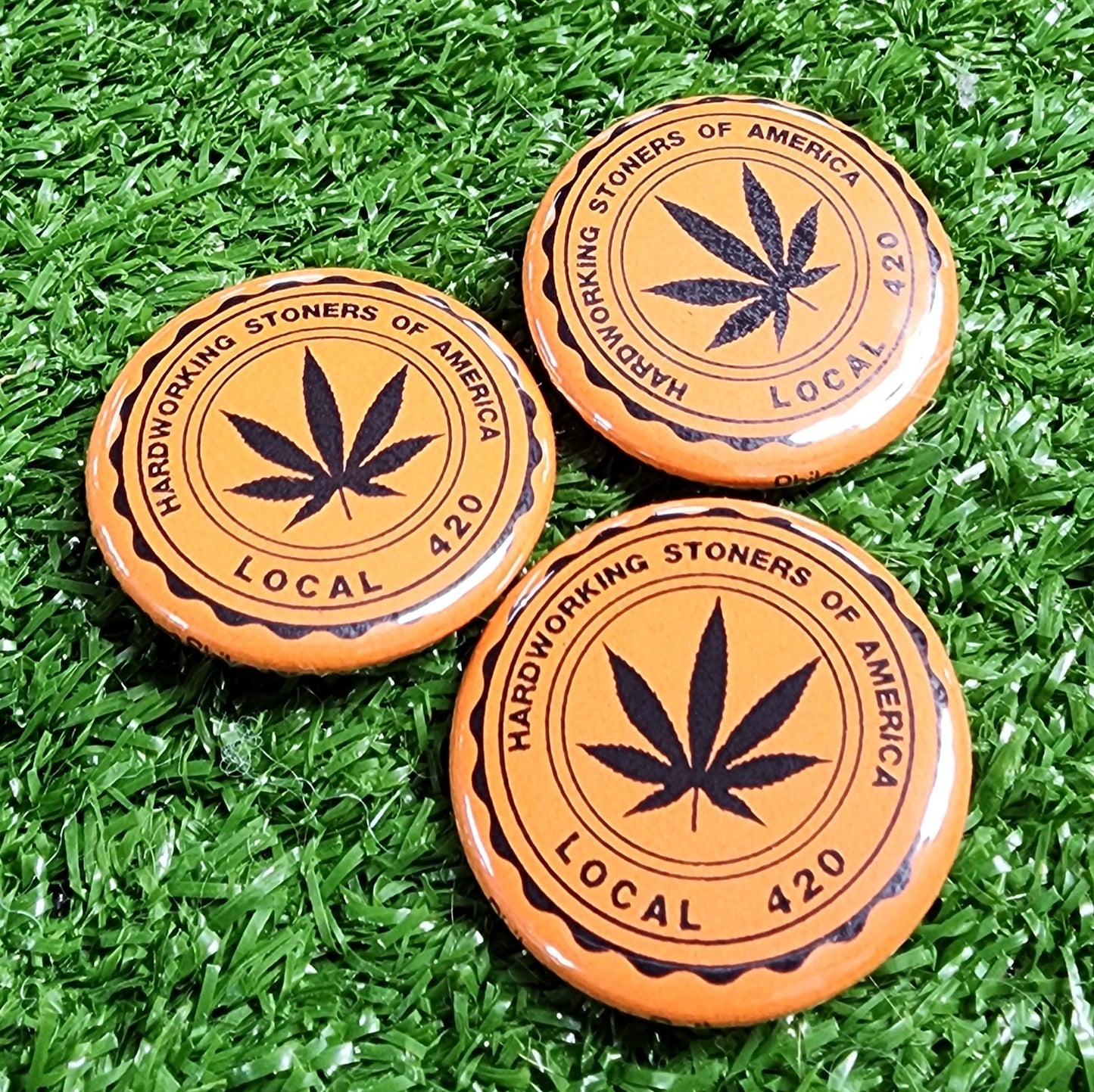 Hardworking Stoners of America - button