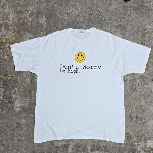 Don't Worry, Be High - unisex tee