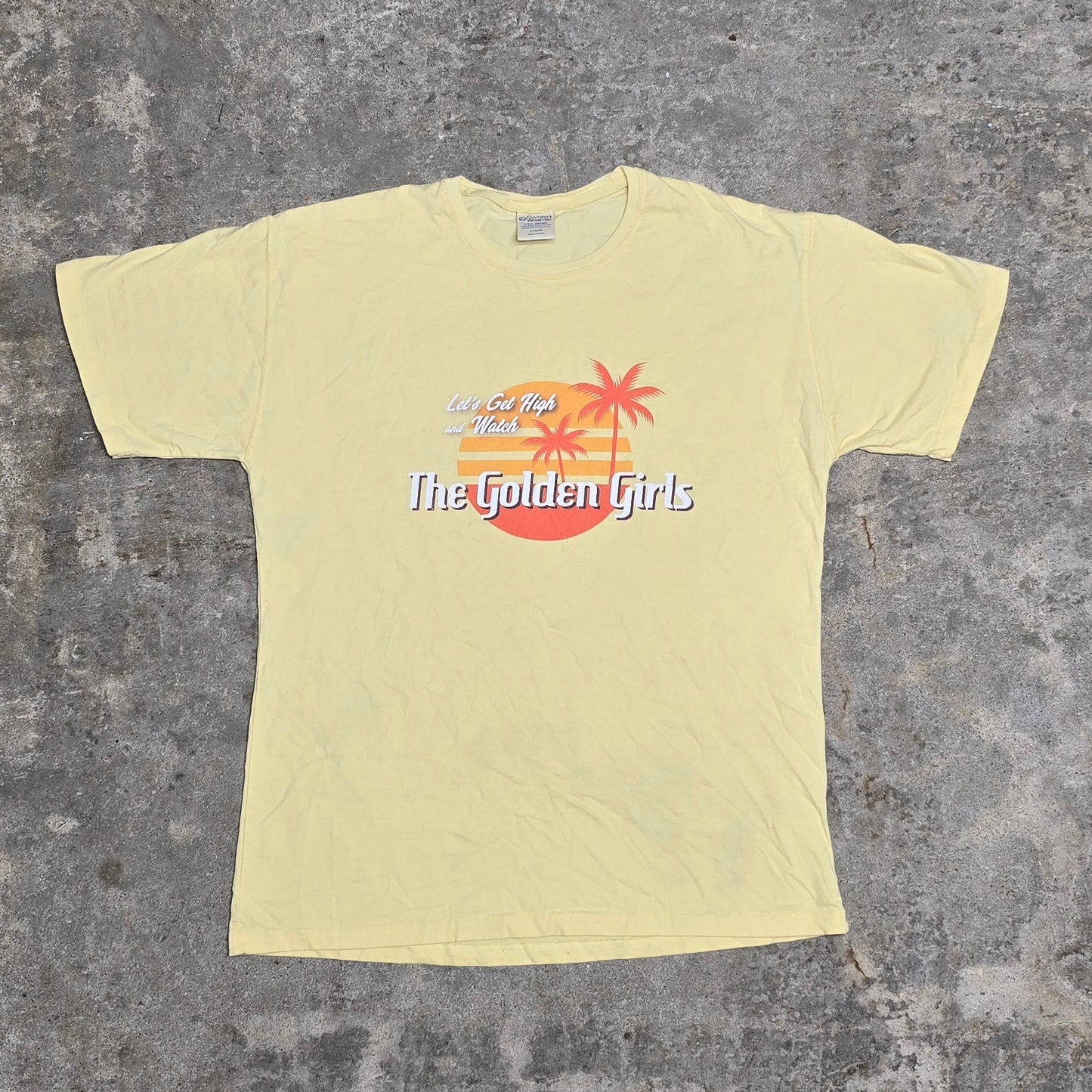 Let's Get High and Watch the Golden Girls - unisex tee