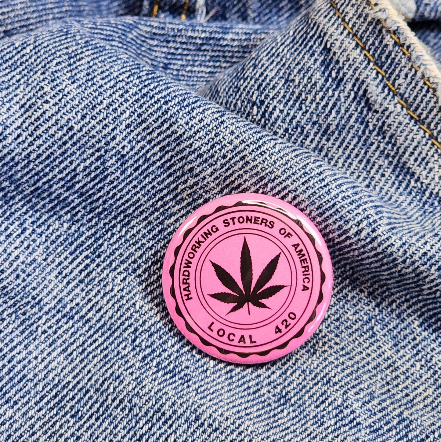 Hardworking Stoners of America - button