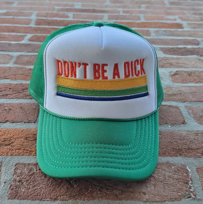 Don't Be A Dick - retro trucker hat