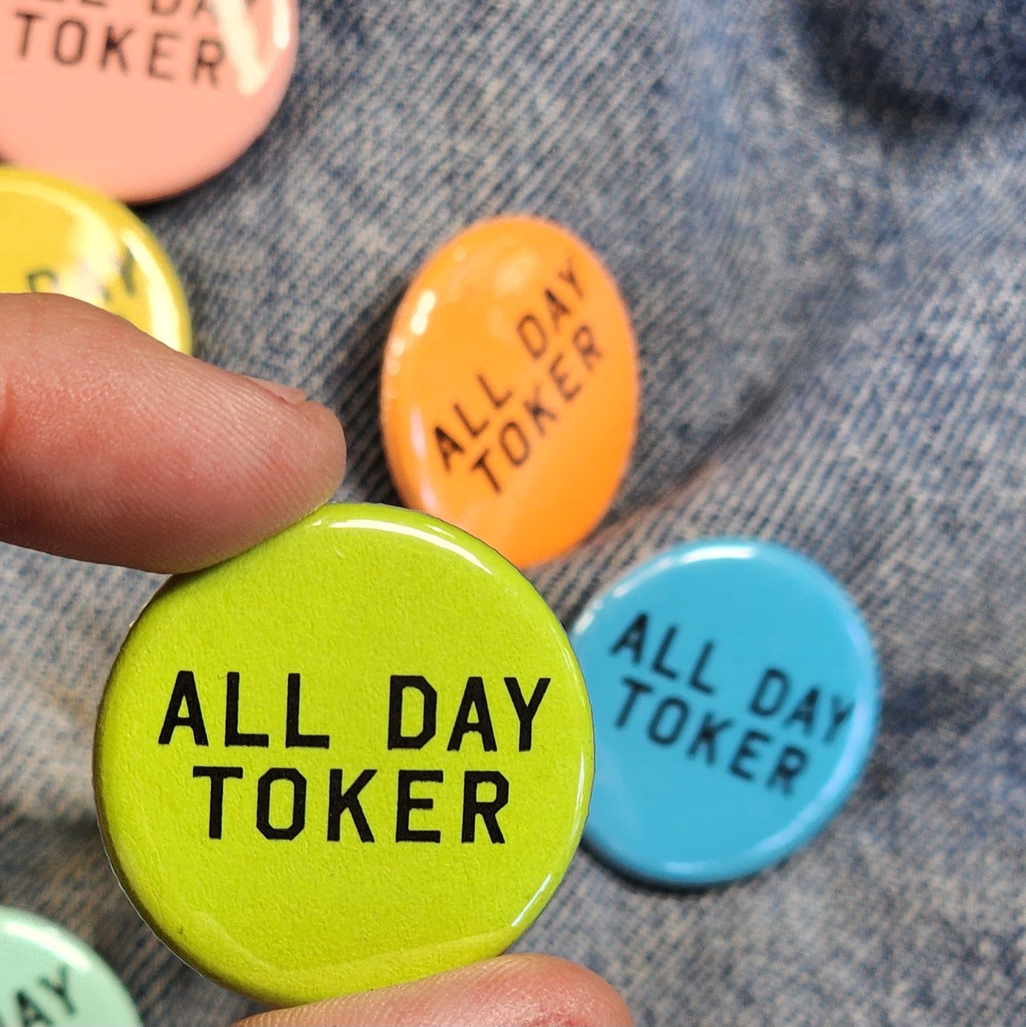 All Day Toker - button