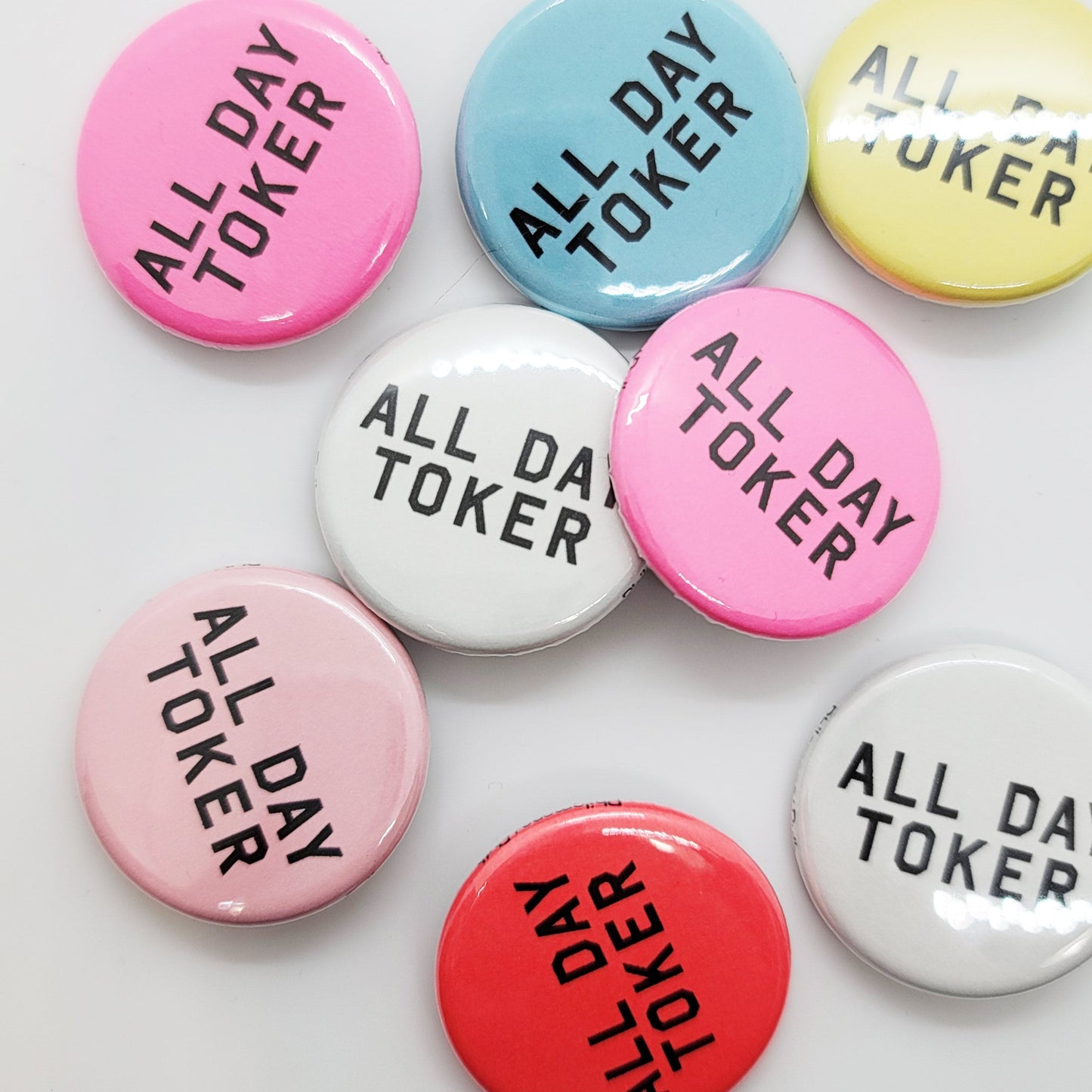 All Day Toker - button