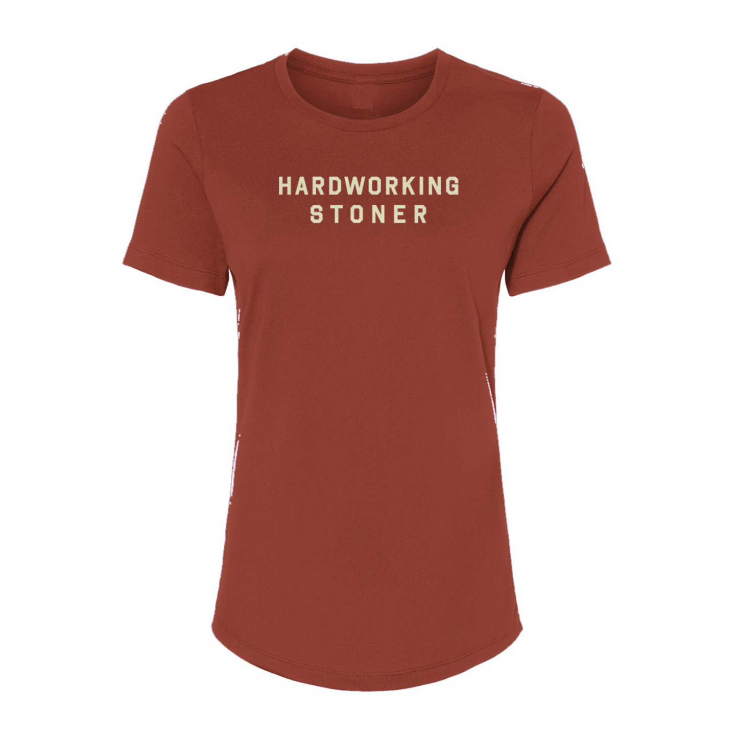 Hardworking Stoner - womens relaxed tee